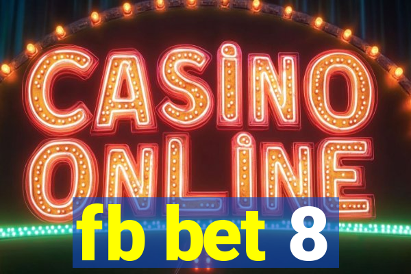fb bet 8